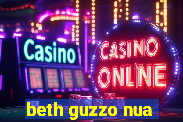 beth guzzo nua